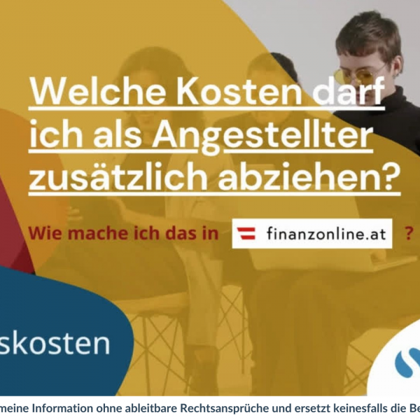 Welche Kosten darf ich als Angestellter zusätzlich abziehen? | TAX AUSTRIA Videotipp